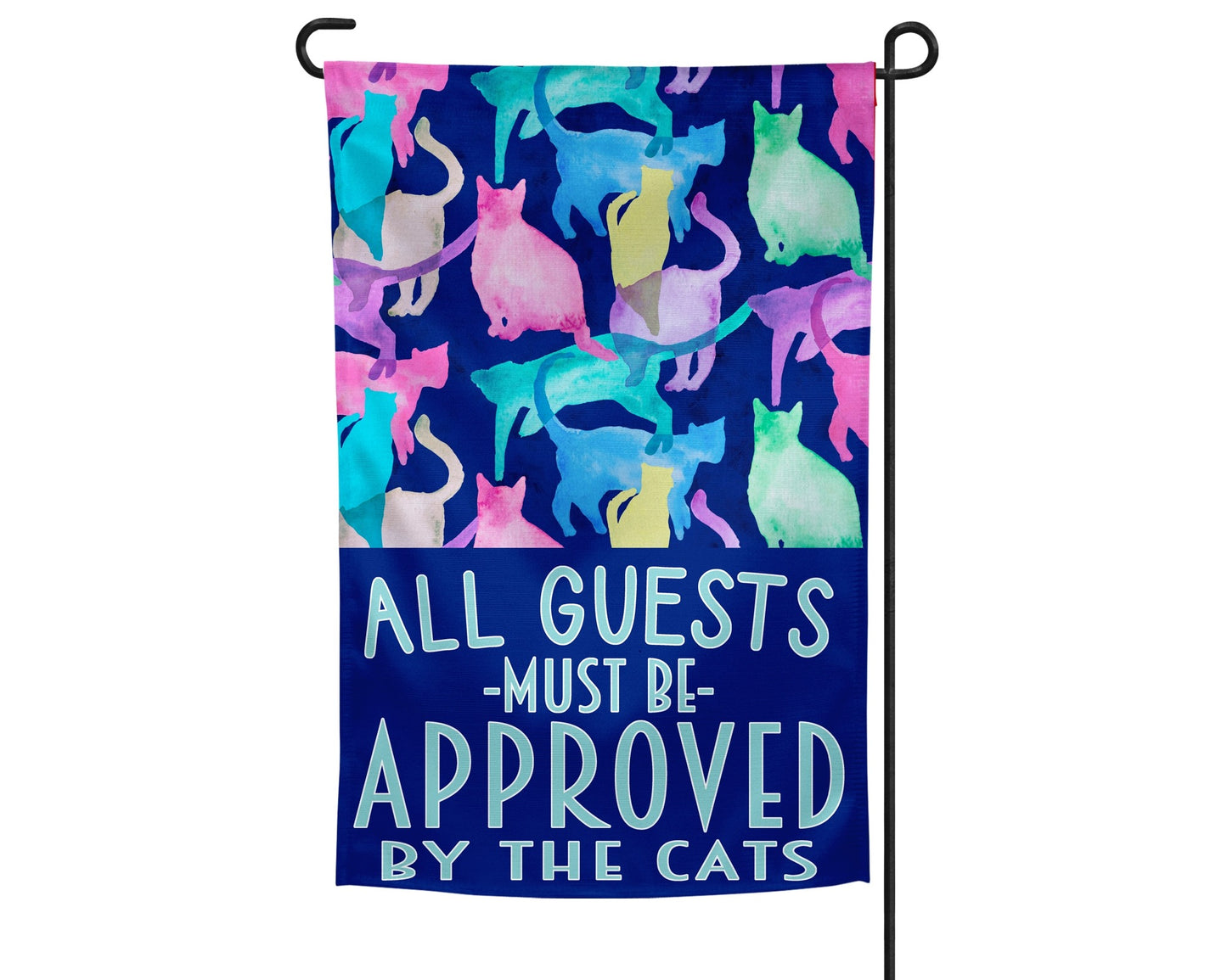 Garden Flag All Guest Must be Approved by the Cats