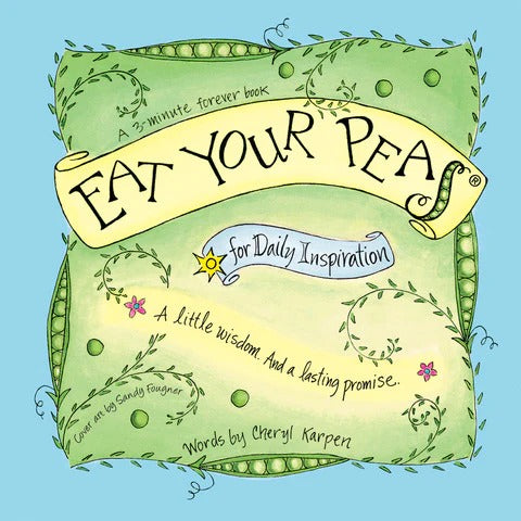 Eat Your Peas- Daily Inspiration